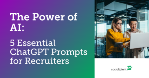 Read more about the article The Power of AI: 5 Essential ChatGPT Prompts for Recruiters